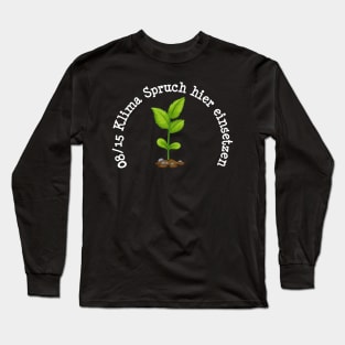 08/15 climate slogan Long Sleeve T-Shirt